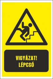 Vigyázat! Lépcső!